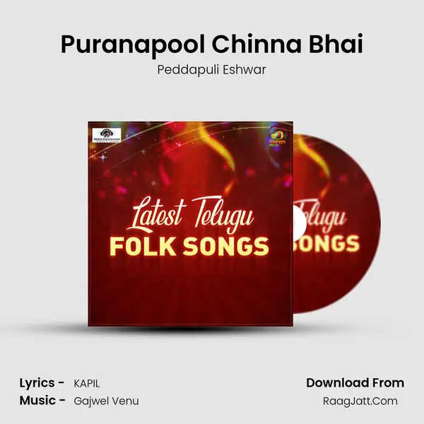 Puranapool Chinna Bhai MP3 Song by Peddapuli Eshwar Cover