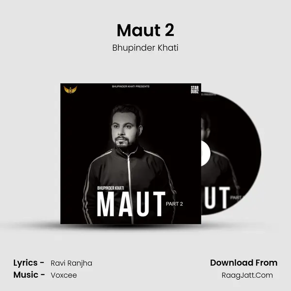 Maut 2 - Bhupinder Khati