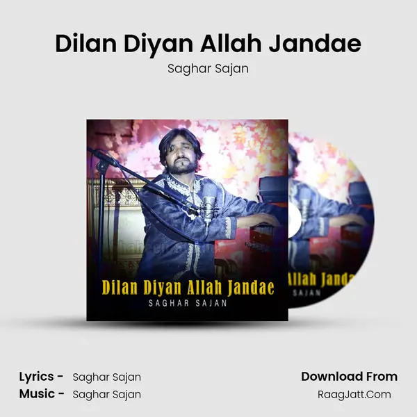 Dilan Diyan Allah Jandae - Saghar Sajan
