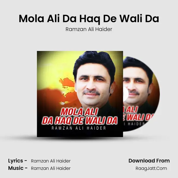 Mola Ali Da Haq De Wali Da mp3 song