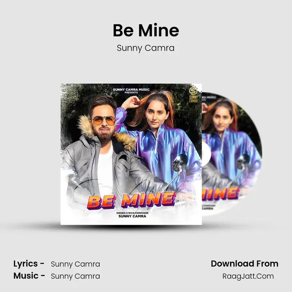 Be Mine MP3 Song by Sunny Camra Cover