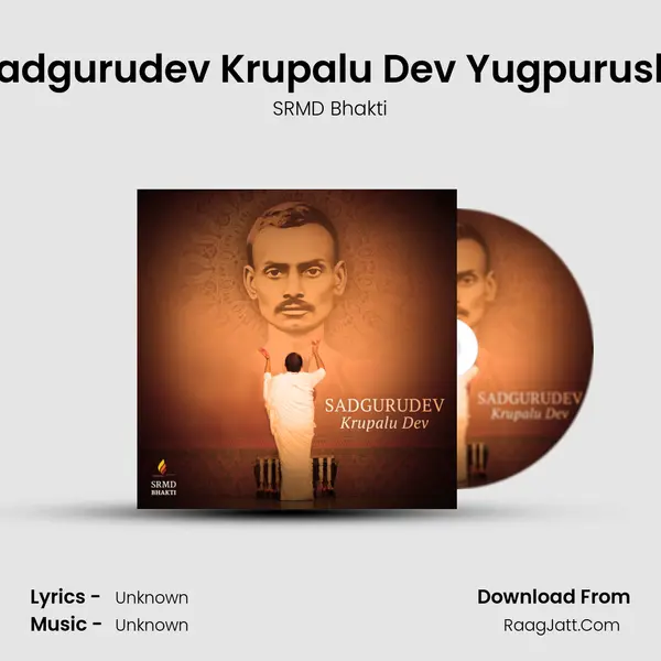 Sadgurudev Krupalu Dev Yugpurush (Theme) MP3 Song by SRMD Bhakti Cover