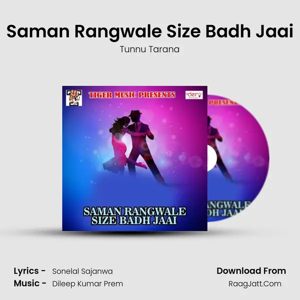 Saman Rangwale Size Badh Jaai MP3 Song by Tunnu Tarana Cover