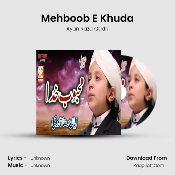 Mehboob E Khuda MP3 Song by Ayan Raza Qadri Cover