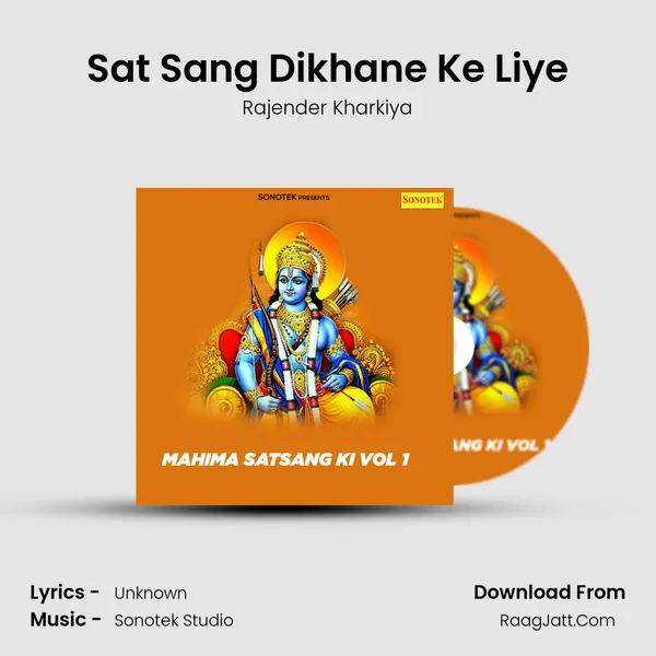 Sat Sang Dikhane Ke Liye MP3 Song by Rajender Kharkiya Cover