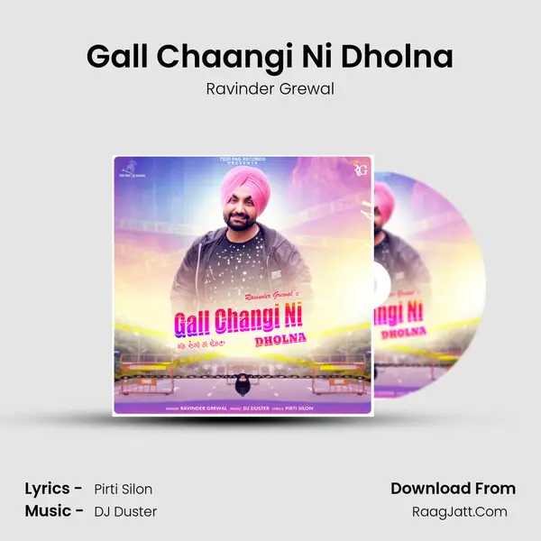 Gall Chaangi Ni Dholna mp3 song