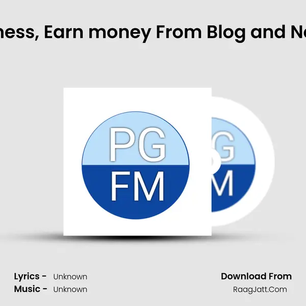 Aritcle writing jobs, Business, Earn money From Blog and News Publish by Phenome MP3 Song by  Cover