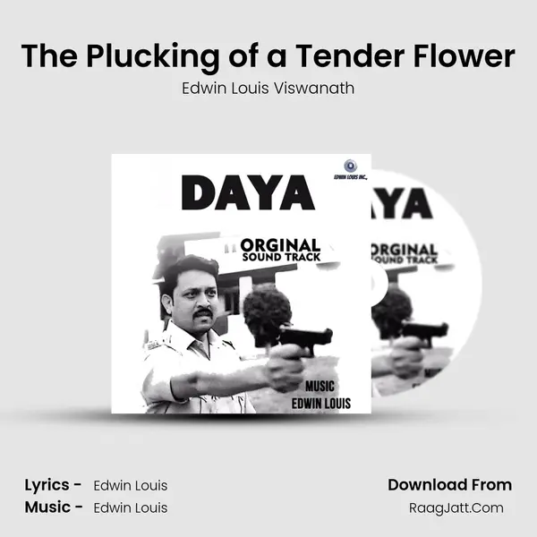 The Plucking of a Tender Flower MP3 Song by Edwin Louis Viswanath Cover