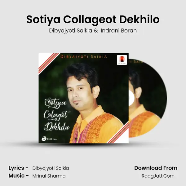 Sotiya Collageot Dekhilo - Dibyajyoti Saikia