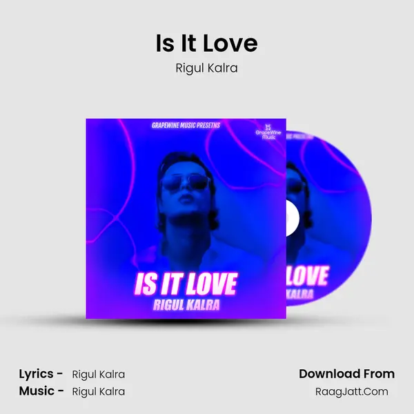 Is It Love MP3 Song by Rigul Kalra Cover