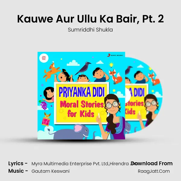 Kauwe Aur Ullu Ka Bair, Pt. 2 mp3 song