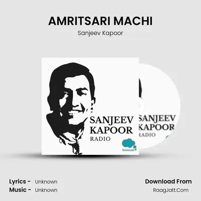 AMRITSARI MACHI MP3 Song by Sanjeev Kapoor Cover
