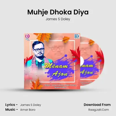 Muhje Dhoka Diya MP3 Song by James S Doley Cover