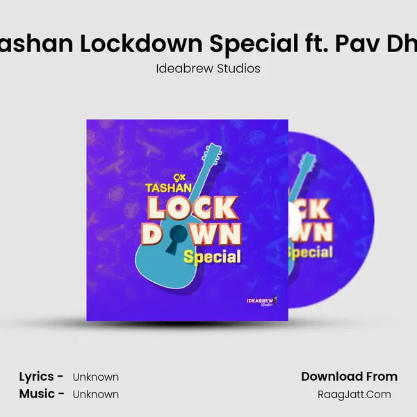 9x Tashan Lockdown Special ft. Pav Dharia MP3 Song by Ideabrew Studios Cover