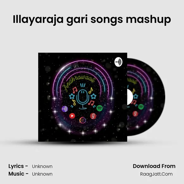 Illayaraja gari songs mashup MP3 Song by  Cover