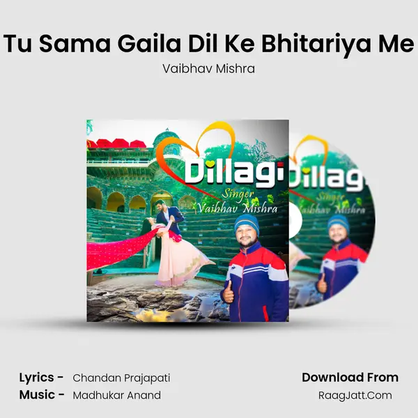 Tu Sama Gaila Dil Ke Bhitariya Me MP3 Song by Vaibhav Mishra Cover