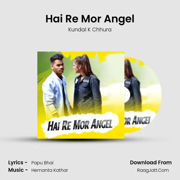 Hai Re Mor Angel mp3 song