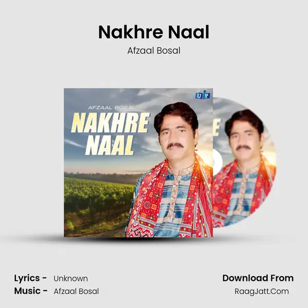 Nakhre Naal MP3 Song by Afzaal Bosal Cover