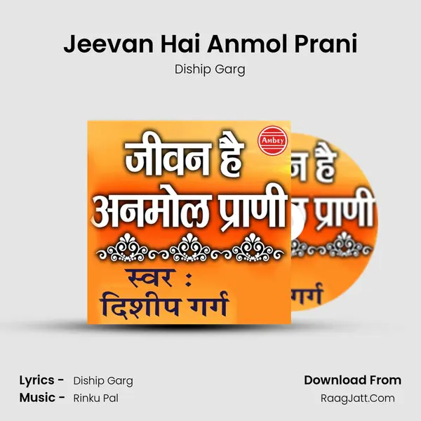 Jeevan Hai Anmol Prani MP3 Song by Diship Garg Cover