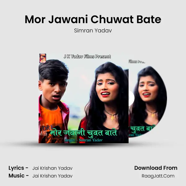 Mor Jawani Chuwat Bate MP3 Song by Simran Yadav Cover