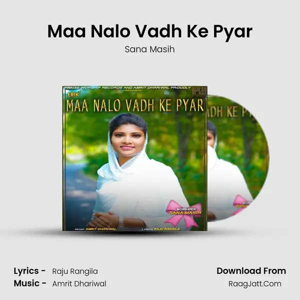 Maa Nalo Vadh Ke Pyar MP3 Song by Sana Masih Cover