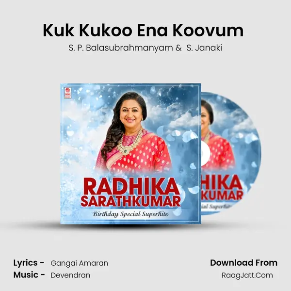 Kuk Kukoo Ena Koovum (From Kaaleyum Neeye Maaleyum Neeye) mp3 song