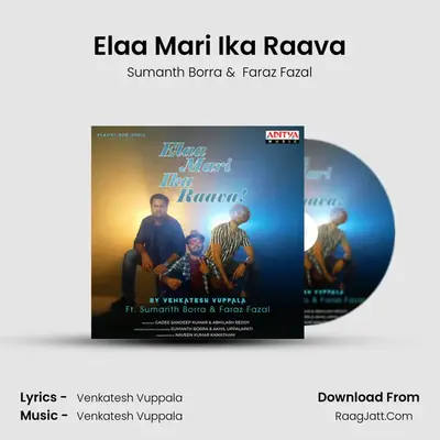 Elaa Mari Ika Raava - Sumanth Borra