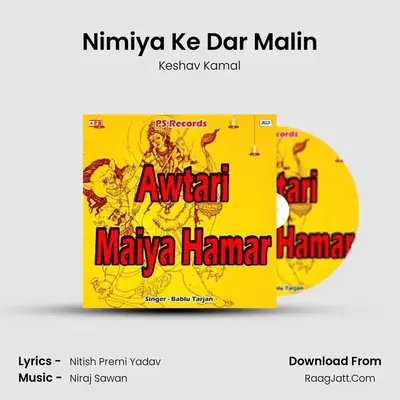 Nimiya Ke Dar Malin MP3 Song by Keshav Kamal Cover