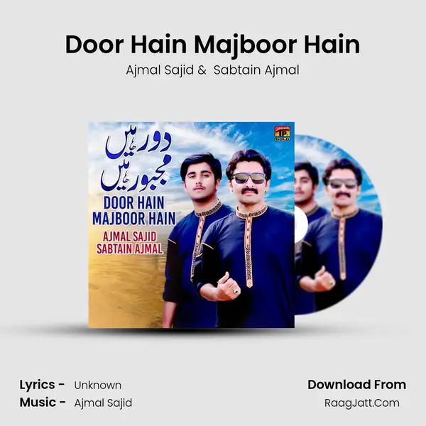 Door Hain Majboor Hain mp3 song