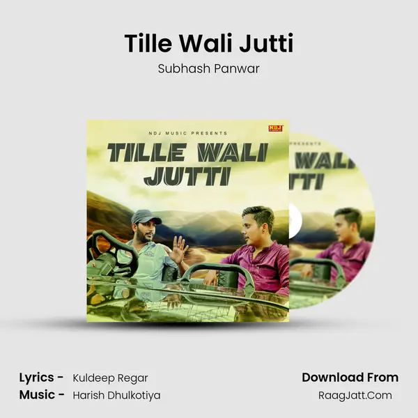 Tille Wali Jutti MP3 Song by Subhash Panwar Cover