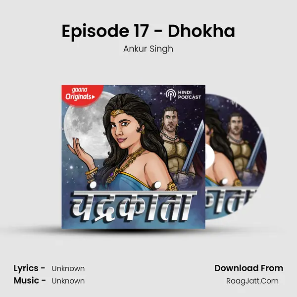 Episode 17 - Dhokha MP3 Song by Ankur Singh Cover