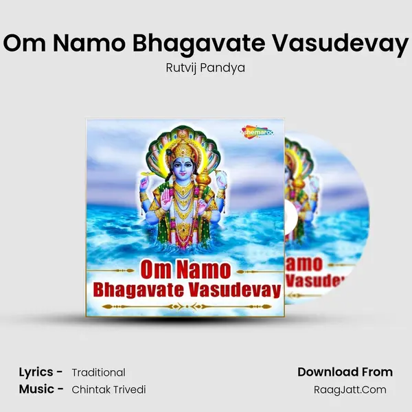 Om Namo Bhagavate Vasudevay mp3 song