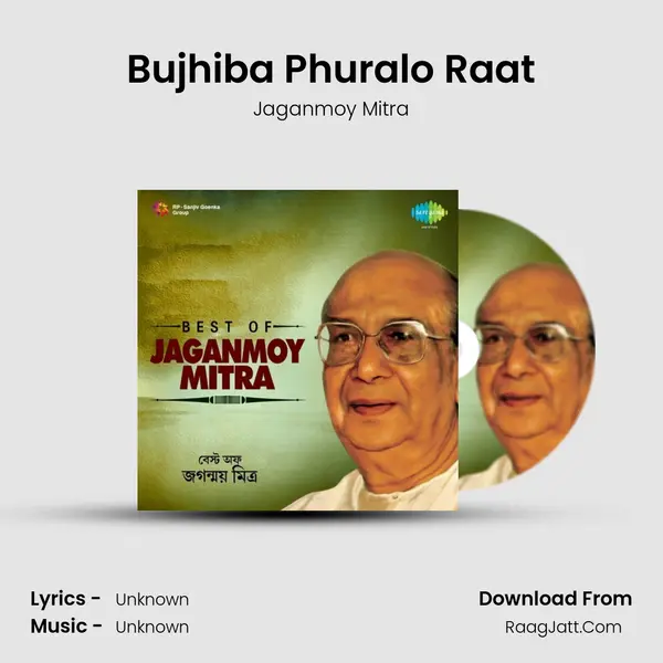 Bujhiba Phuralo Raat MP3 Song by Jaganmoy Mitra Cover