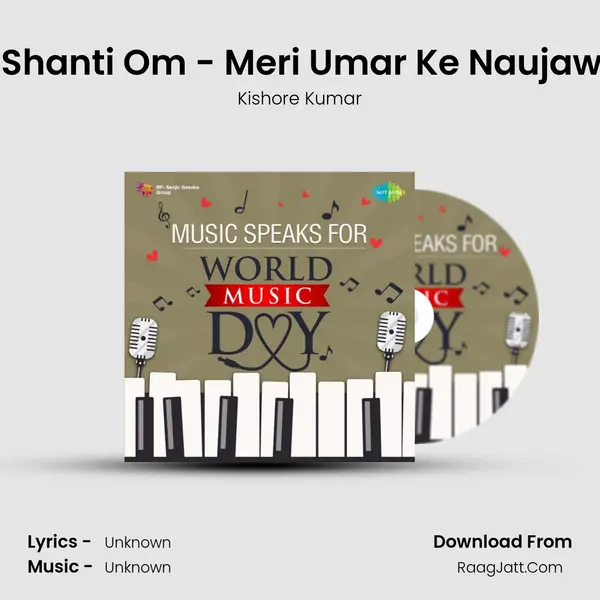Om Shanti Om - Meri Umar Ke Naujawano Cover