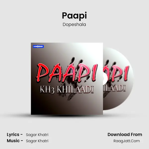 Paapi MP3 Song by Dopeshala Cover