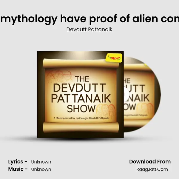 Does mythology have proof of alien contact? MP3 Song by Devdutt Pattanaik Cover