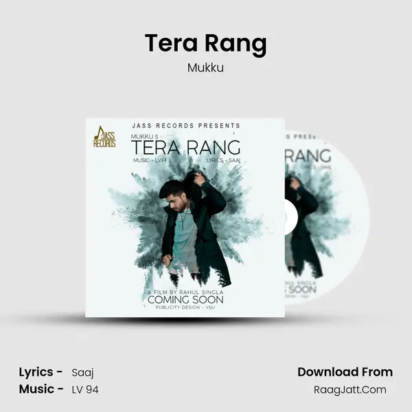 Tera Rang MP3 Song by Mukku Cover