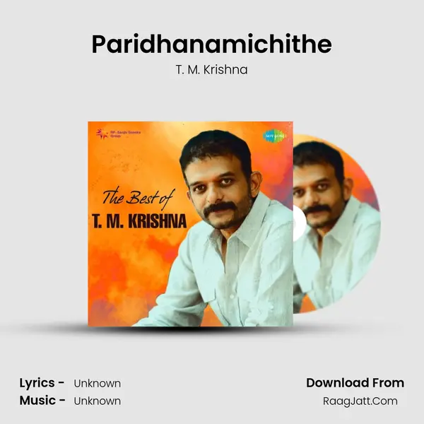 Paridhanamichithe MP3 Song by T. M. Krishna Cover