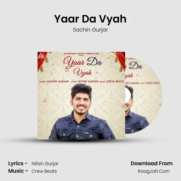 Yaar Da Vyah - Sachin Gurjar