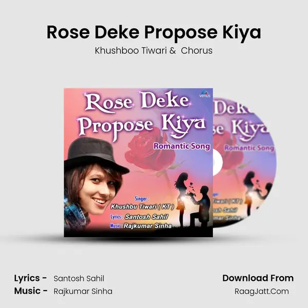 Rose Deke Propose Kiya MP3 Song by Khushboo Tiwari Cover