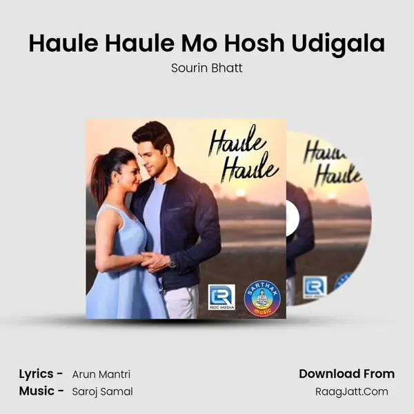 Haule Haule - Sourin Bhatt