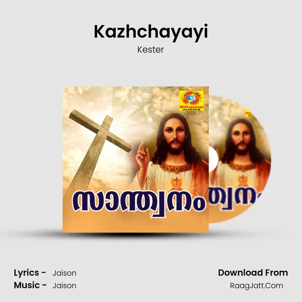 Kazhchayayi MP3 Song by Kester Cover