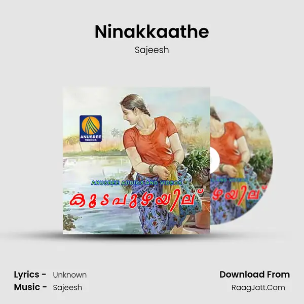 Ninakkaathe MP3 Song by Sajeesh Cover