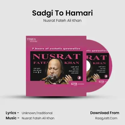Sadgi To Hamari MP3 Song by Nusrat Fateh Ali Khan Cover