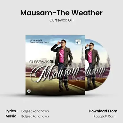 Mausam-The Weather MP3 Song by Gursewak Gill Cover