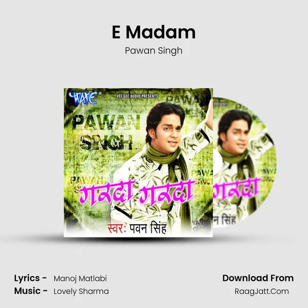 E Madam MP3 Song by Pawan Singh Cover