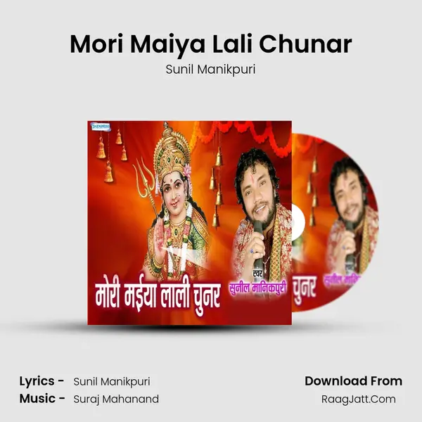 Mori Maiya Lali Chunar - Sunil Manikpuri