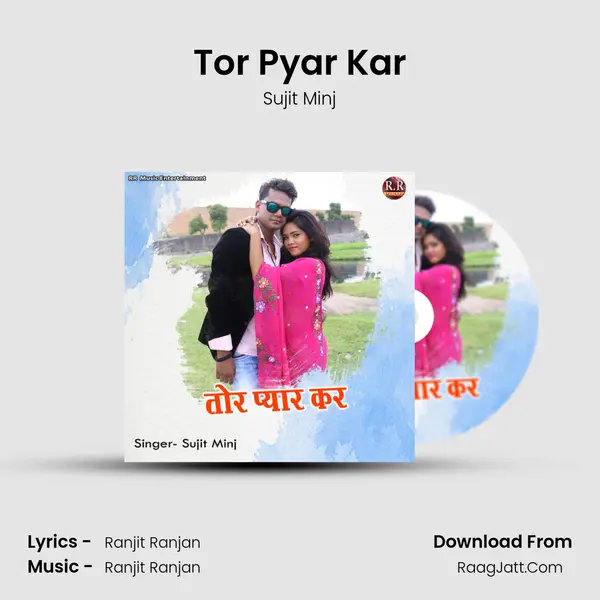 Tor Pyar Kar - Sujit Minj