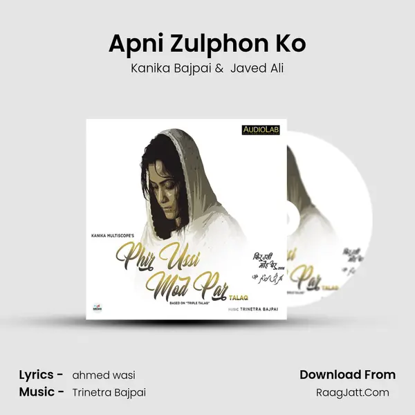 Apni Zulphon Ko MP3 Song by Kanika Bajpai Cover