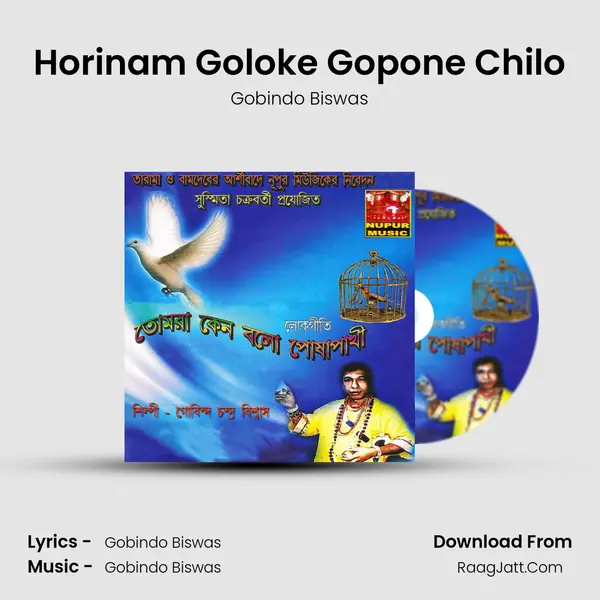 Horinam Goloke Gopone Chilo MP3 Song by Gobindo Biswas Cover